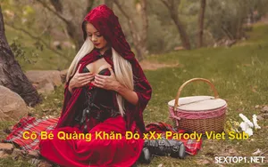 Lồn quàng khăn đỏ xoạc parody vietsub